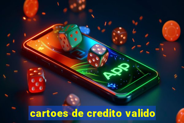 cartoes de credito valido